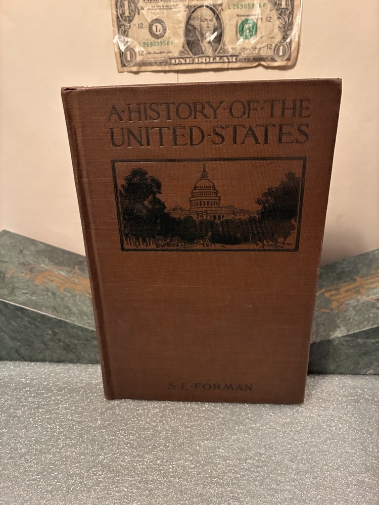 Rare 1910 A History of the United States S E Forman Antique Hardcover