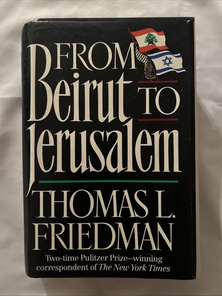 From Beirut to Jerusalem by Thomas L. Friedman (1989Hardcover) First Edition
