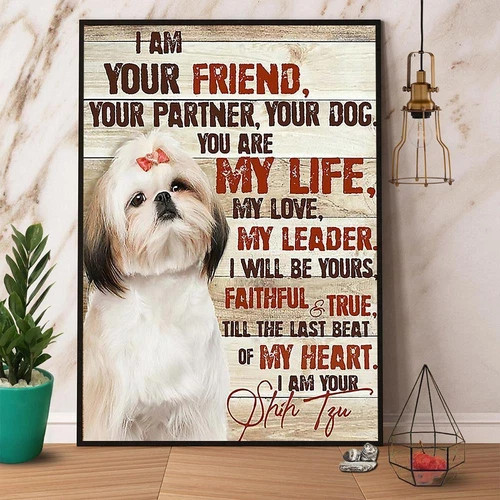 Shih Tzu Your Friend and Partner Satin Poster Wall Art Decor