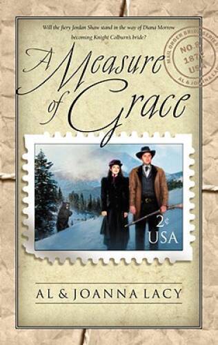 A Measure of Grace (Mail Order Bride Series #8) - Paperback - GOOD