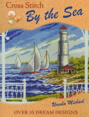 Cross Stitch by the Sea, Paperback by Michael, Ursula, Brand New, Free shippi...