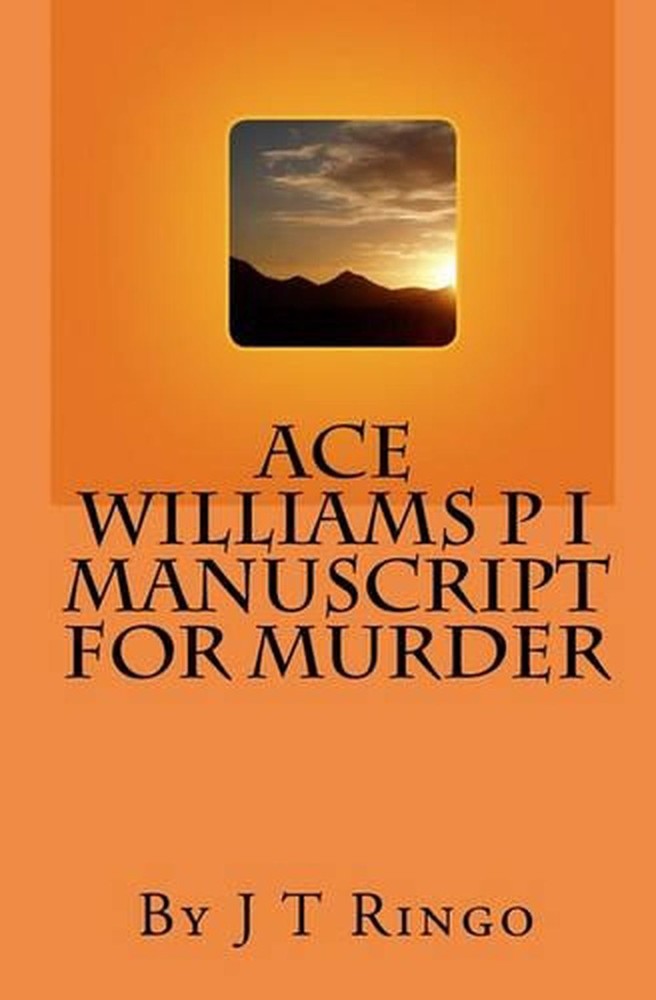 Ace Williams P I Manuscript For Murder by J.T. Ringo (English) Paperback Book