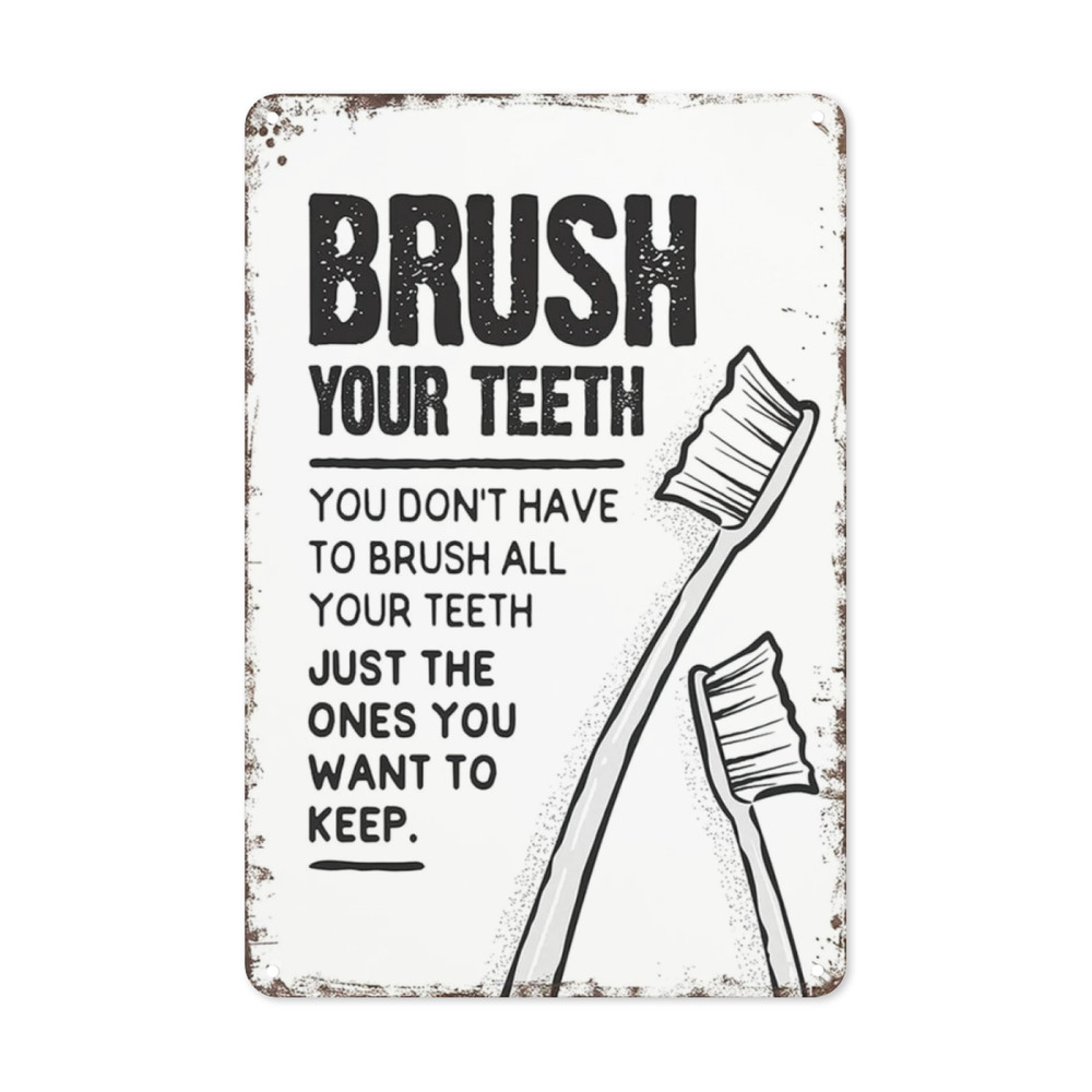 Funny Signs Brush Your Teeth Sign Vintage Metal Signs for Restaurant Kitchen Ba