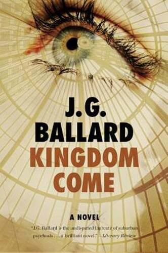Kingdom Come by J G Ballard: New
