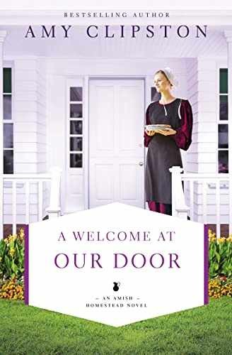 A Welcome at Our Door (An Amish - Paperback, by Clipston Amy - Very Good x
