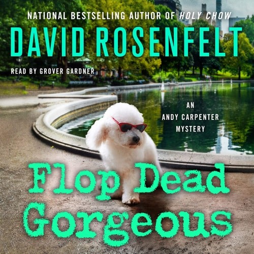 Flop Dead Gorgeous: An Andy Carpenter Mystery (An Andy Carpenter ...  (Audio CD)