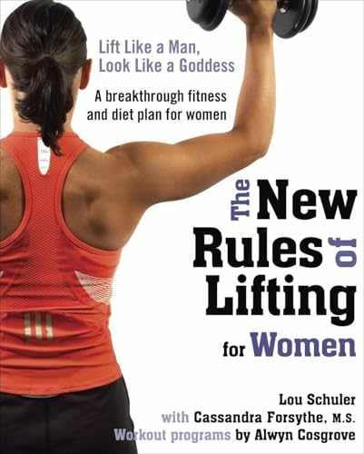 The New Rules of Lifting for - Paperback, by Schuler Lou; Forsythe - Very Good