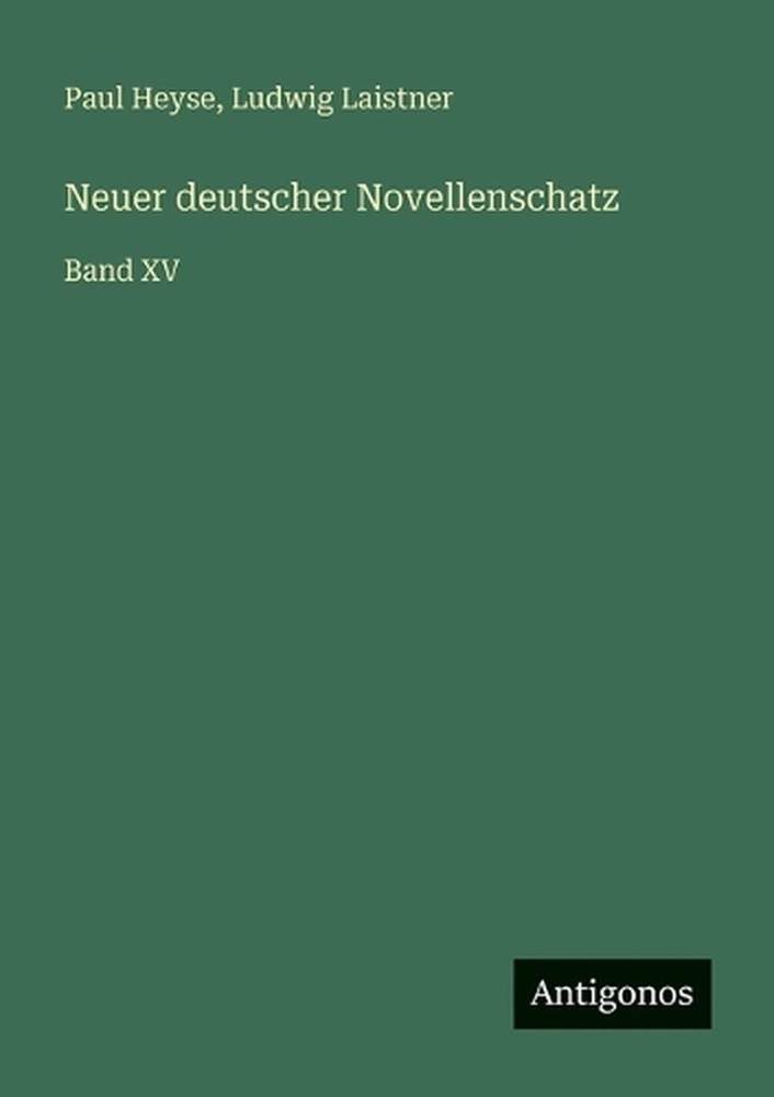 Neuer deutscher Novellenschatz: Band XV by Paul Heyse (German) Paperback Book