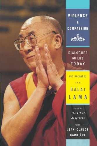 Violence and Compassion: - Paperback, by Dalai Lama; Carriere - Very Good