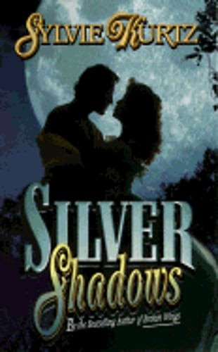 Silver Shadows by Sylvie Kurtz: New