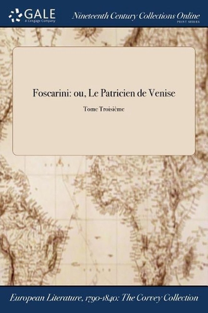 Foscarini: ou, Le Patricien de Venise; Tome Troisi?me by Anonymous (French) Pape