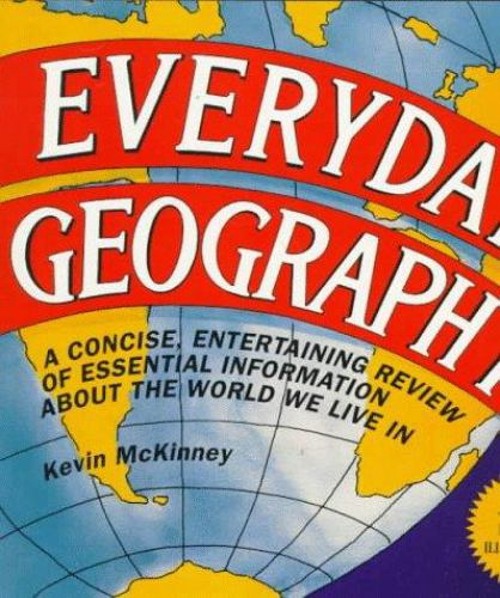 Everyday Geography : A Concise, Entertaining Review of EssentialFree US Delivery | ISBN:0809235501