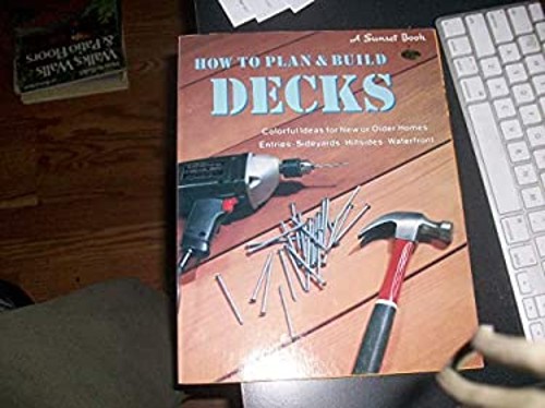 Decks : How to Build Paperback Sunset Publishing StaffFree US Delivery | ISBN:0376010746