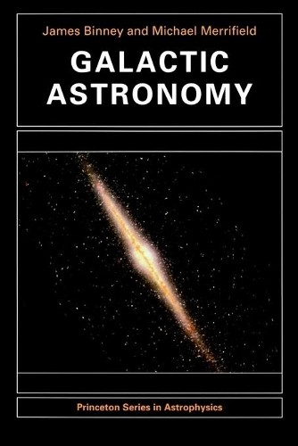 James Binney Michael Merrifield Galactic Astronomy (Paperback)Another great item from Rarewaves USA | Free delivery!