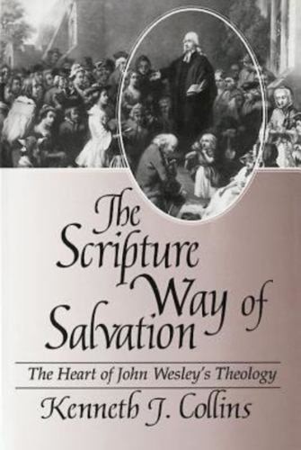The Scripture Way of Salvation: The..., Collins, Kennet