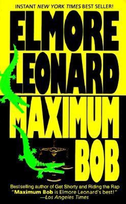 Maximum Bob Mass Market Paperbound Elmore LeonardFree US Delivery | ISBN:0440212189