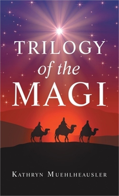 Trilogy of the Magi (Hardback or Cased Book)