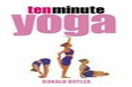 10-minute Yoga ( Ten Minute 10 ) by Butler, D.G. Paperback Book The Fast FreeFREE US DELIVERY | ISBN: 0304362298 | Quality Books