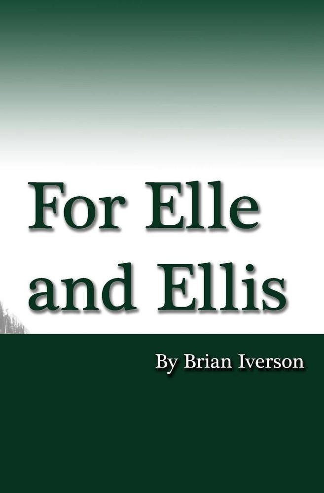 For Elle and Ellis by Brian Iverson (English) Paperback Book