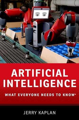 Artificial Intelligence: What Everyone - Paperback, by Kaplan Jerry - Very Good
