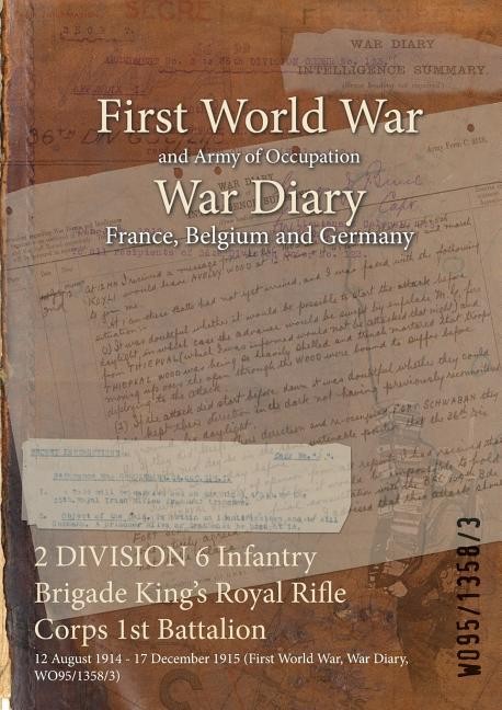 2 Division 6 Infantry Brigade King's Royal Rifle Corps 1St B...