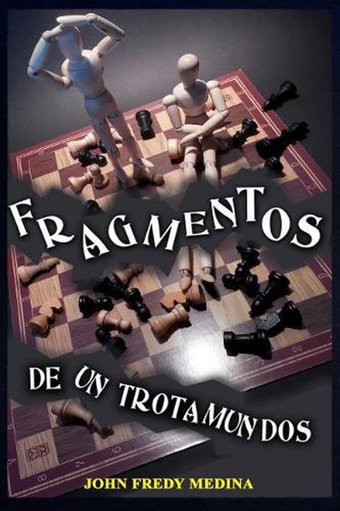 Fragmentos de Un Trotamundos by John Fredy Medina Sanchez (Spanish) Paperback Bo