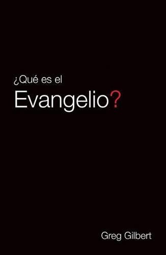 Greg Gilbert What Is the Gospel? (Spanish) (25-Pack) (Paperback)Another great item from Rarewaves USA | Free delivery!