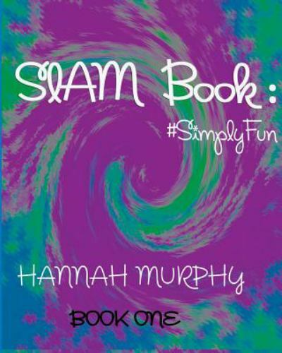 Slam Book: #Simplyfun by Murphy, Hannah, Brand New, Free shipping in the US