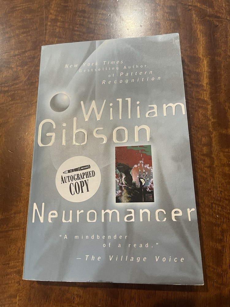 Neuromancer By William Gibson Signed Copy - Ace Paperback July, 2000 Edition