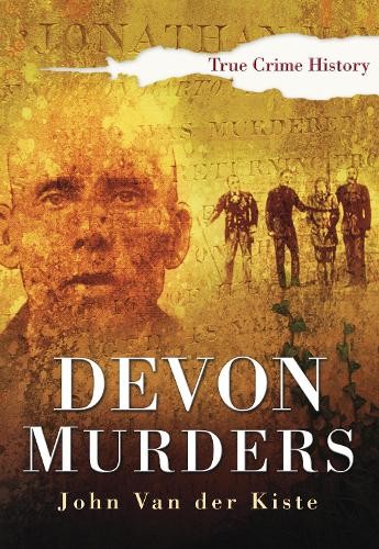 Devon Murders by Van Der Kiste, John Paperback Book The Fast Free ShippingFREE US DELIVERY | ISBN: 0750944080 | Quality Books