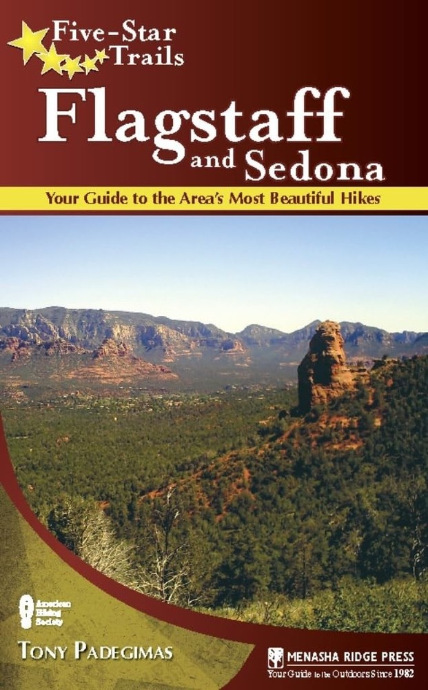 Five-Star Trails: Flagstaff and Sedona: Your Guide to the Area's Most Beauti...
