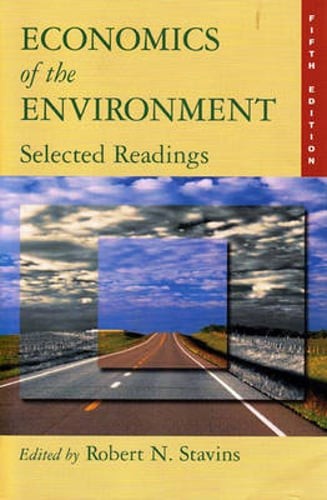 Economics of the Environment: Selected Readings by Robert N Stavins: Used