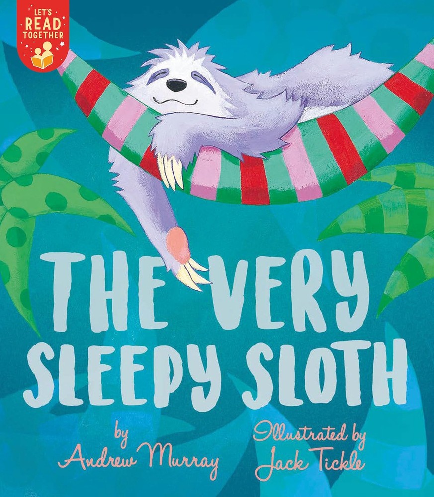 The Very Sleepy Sloth (Let's Read Together) by Murray