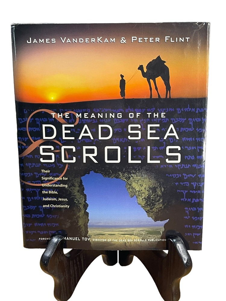 The Meaning of the Dead Sea Scrolls J. Vanderkam/P. Flint 1st Edition Signed