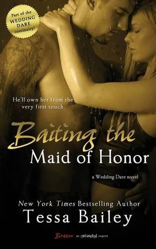 Tessa Bailey Baiting the Maid of Honor (Paperback) Wedding DareAnother great item from Rarewaves USA | Free delivery!