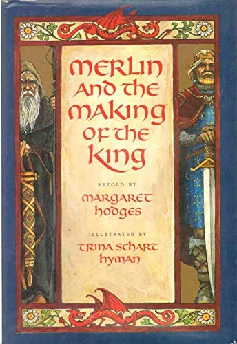 Merlin and the Making of the King (..., Hodges, Margare