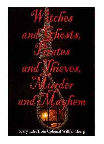 Witches and Ghosts, Pirates and Thieves, Murder and Mayhem - Paperback - GOOD