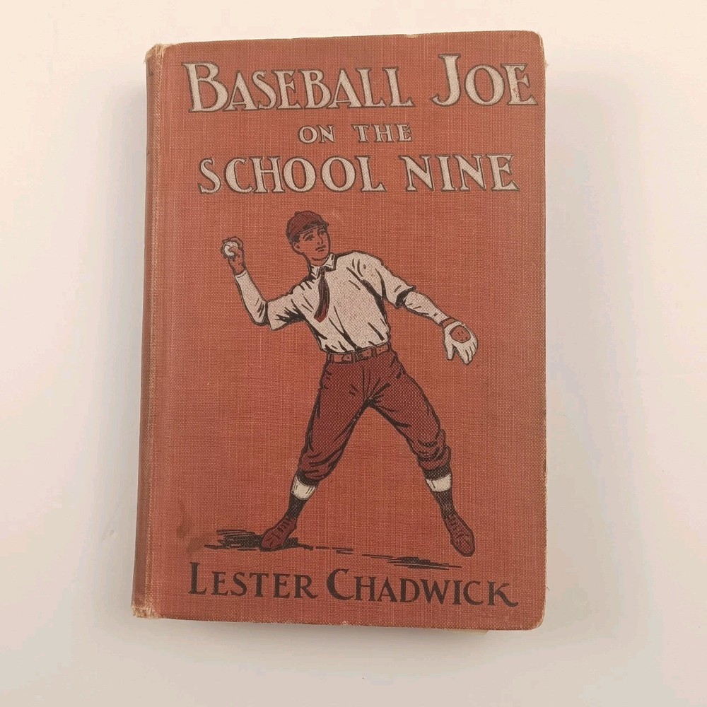 Baseball Joe On The School Nine by Lester Chadwick Hardcover 1912