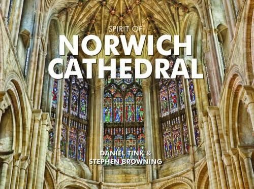 Spirit of Norwich Cathedral by Browning, Stephen Hardback Book The Fast FreeFREE US DELIVERY | ISBN: 0857100270 | Quality Books
