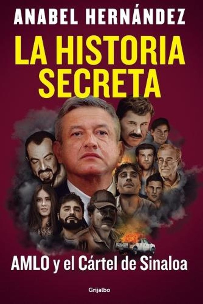 La historia secreta: AMLO y el Crtel de Sinaloa / The Secret Story: AMLO and the