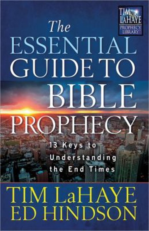 The Essential Guide to Bible Prophecy : 13 Keys to UnderstandingFree US Delivery | ISBN:0736937846