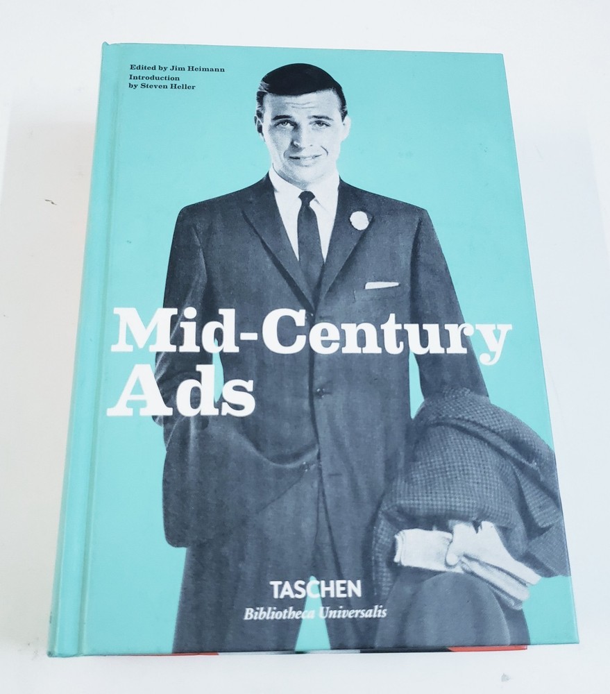 Mid-Century Ads, Taschen, HC Book Edited by Jim Heimann Color Advertisements