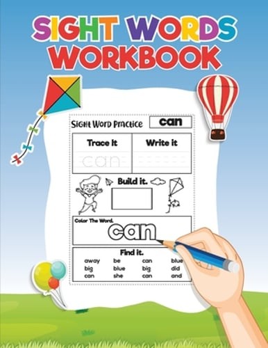 Sight Words for Kids Learning to Write and Read: Activity Workbook to Learn,