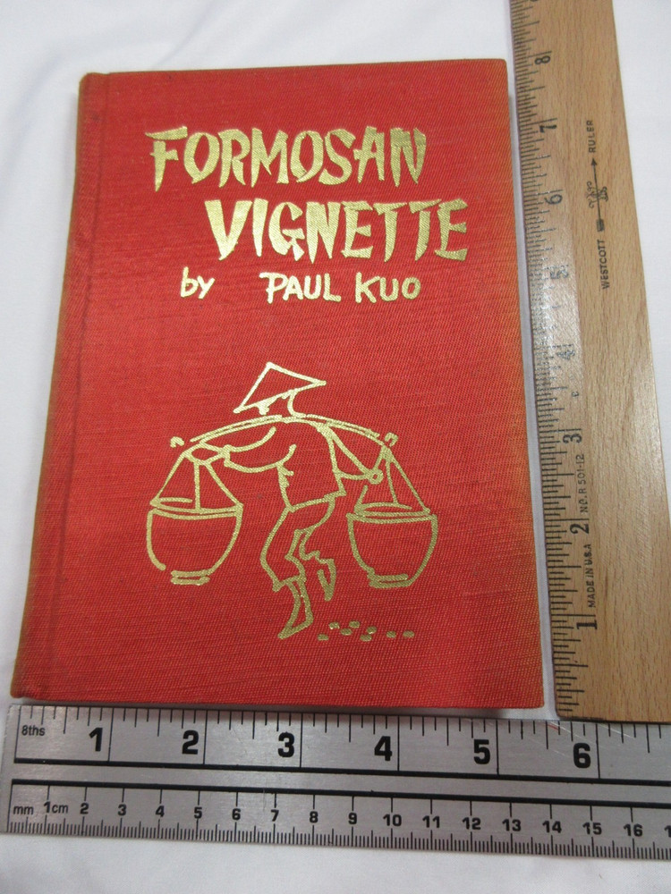 Formosan Vignette by Paul Kuo, Hardcover, 1960, Taipei