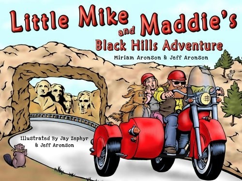 Little Mike and Maddie's Black Hills Adventure by Miriam Aronson,Jeff Aronson, A