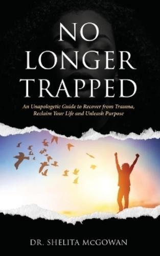 Shelita McGowan No Longer Trapped (Paperback)Another great item from Rarewaves USA | Free delivery!