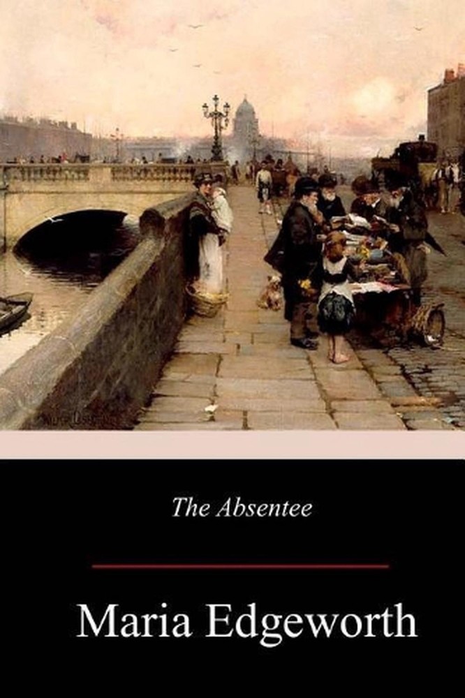 The Absentee by Maria Edgeworth (English) Paperback Book