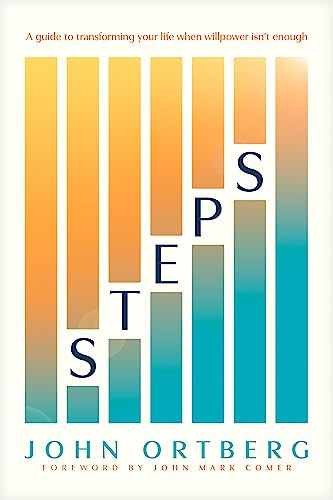Steps: A Guide to Transforming Your - Paperback, by Ortberg John - Very Good