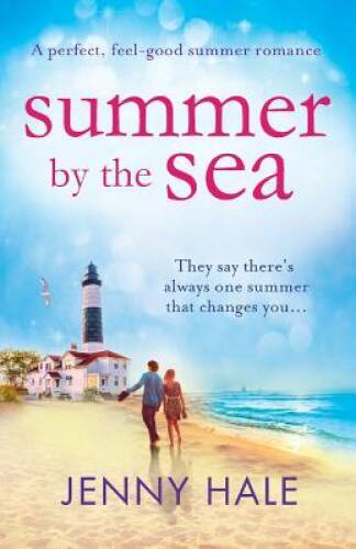 Summer by the Sea: A perfect, feel-good summer romance - Paperback - VERY GOOD