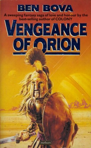 Vengeance of Orion By Ben Bova